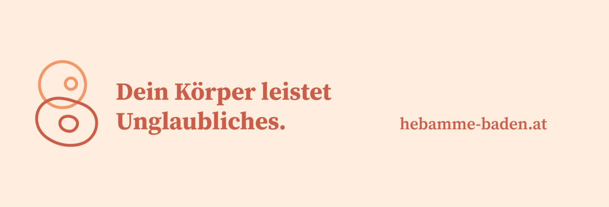 „Dein Körper leistet Unglaubliches.“ mit Bildmarke und Domain hebamme-baden.at